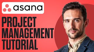 How To Use Asana 2024 Full Asana Project Management Tutorial [upl. by Kaliope727]