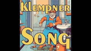 Klempner Song [upl. by Felix990]