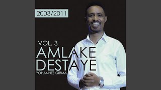 Amlake Destaye [upl. by Jacobson]