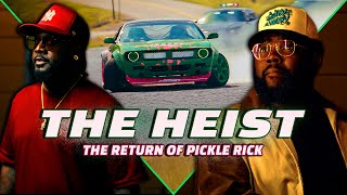 TPain Presents The Heist  The Return of Pickle Rick [upl. by Hairym]