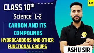 CBSE Class 10 Science  Carbon and Its Compounds  Hydrocarbons and Other Functional Groups [upl. by Namrac129]