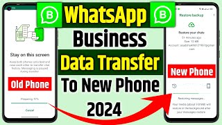 WhatsApp Business Transfer from Old Phone to New Phone  How to Transfer Whatsapp Business Data from [upl. by Griffiths]