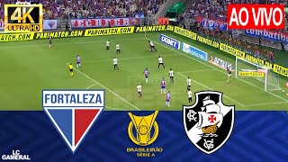 FORTALEZA X VASCO  AO VIVO COM IMAGENS  BRASILEIRÃO 2024⚽ASSISTIR JOGO AO VIVO HOJE PES24 [upl. by Aicilic]