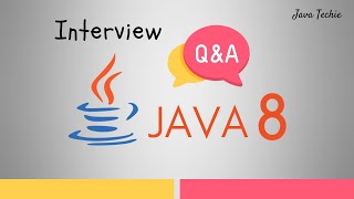 Top 20 Java 8 Interview Questions amp Answers Most Important  JavaTechie [upl. by Duile]