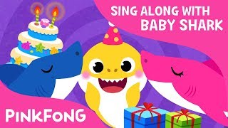 Baby Sharks Birthday  Sing Along with Baby Shark  Pinkfong Songs for Children [upl. by Dianemarie621]