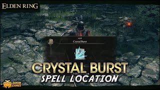 Elden Ring  Crystal Burst Spell Location [upl. by Aidaas]