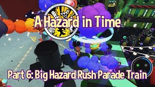 A Hazard in Time 6 Big Hazard Rush Parade Train [upl. by Tallie]