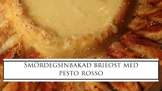 Smördegsinbakad brieost med pesto rosso [upl. by Belier]