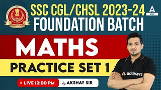 SSC CGL CHSL 202324  Maths Classes By Akshay Awasthi  Practice Set 1 [upl. by Aitahs967]