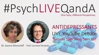 058  Antidepressants  A Debate Carmine Pariante amp Joanna Moncrieff [upl. by Ellimak]