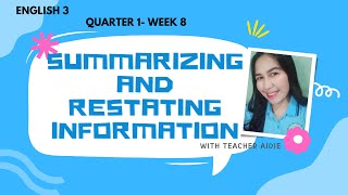 ENGLISH 3 I QUARTER1WEEK8 I SUMMARIZING AND RESTATING INFORMATION SHARED BY OTHERS [upl. by Alegnave]