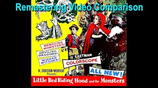 Little Red Riding Hood and the Monsters 1962 1965 REMASTERING COMPARISON [upl. by Redneval]