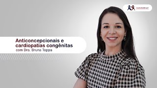 Mulheres com cardiopatias congênitas podem usar anticoncepcional [upl. by Schreibman481]