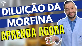 Diluição da Morfina  Administração de Medicamentos [upl. by Eart]