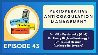 Perioperative Anticoagulation Management  Ep 43  Airway Breathing Conversation Podcast [upl. by Allicserp]