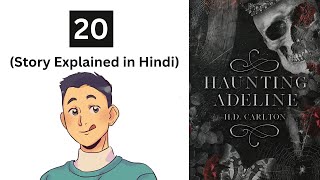 Haunting Adeline  20  Story explained in Hindi  Novel by  H D Carlton [upl. by Laius]