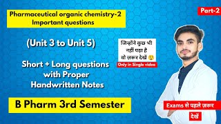 Pharmaceutical organic chemistry 3rd semester important questions । Short amp long Questions। Part2। [upl. by Annairdna]