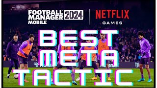 Best Meta Tactic  Football Manager 2024 Mobile [upl. by Parthenia]