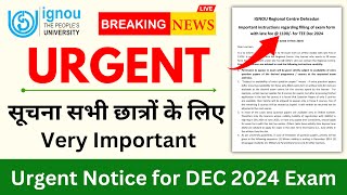 Breaking News Urgent Notice for the December 2024 Exam  IGNOU Exam Form Fill Up With Late Fees [upl. by Icyak597]