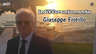 Dott Giuseppe Fiorillo  Indifferentemente [upl. by Bocyaj]