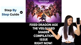 How To Fix Shader Compilation Issue in Dragon Age The Veilguard [upl. by Eitsyrhc]