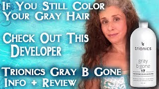 Gray B Gone Trionics Review  If Youre Still Coloring Gray Hair Use This [upl. by Acsecnarf]