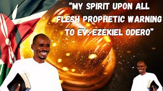 MY SPIRIT UPON ALL FLESH PROPHETIC WARNING TO Ev EZEKIEL ODERO  With Joe Kennedy The Mystic Rabbi [upl. by Nash805]