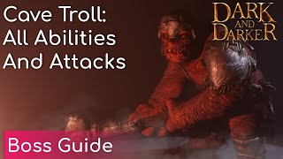 Cave Troll All Abilities and Attacks Guide  Dark and Darker [upl. by Anniala490]