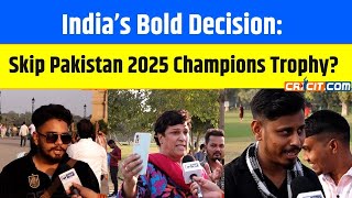 Indias Decision to Skip Champions Trophy 2025 in Pakistan A Wise Move [upl. by Mayap]