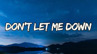 The Beatles  Dont Let Me Down Lyrics [upl. by Vaientina]