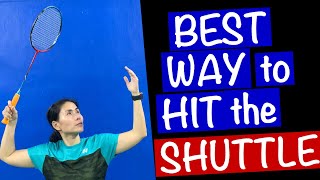 The Best Way to Hit the Shuttle badminton [upl. by Resay]