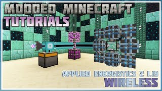 Applied Energistics 2 Wireless Minecraft 116  119  Modded Minecraft Tutorial [upl. by Odelia639]