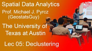 05 Spatial Data Analytics Declustering [upl. by Franckot501]