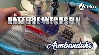 Armbanduhr Batterie wechseln  Anleitung für alle Uhrtypen  Verschlussdeckel [upl. by Danit400]