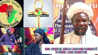 DR  CHEICK ABOU DIAFAR DIABATÉ SUR LES KAMITES [upl. by Bradwell]