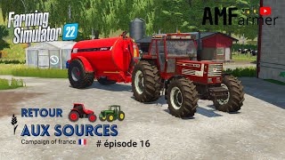 FS 22  Lisier   Campaign of France  Retour aux sources EP 16  farming simulator 22 [upl. by Jelena]