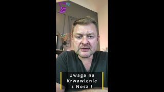 Uwaga Na Krwawienie Z Nosa [upl. by Neerroc]