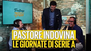 PASTORE INDOVINA le giornate di SERIE A [upl. by Flemming]