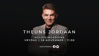 Theuns Jordaan  Huldigingsdiens [upl. by Ydospahr183]