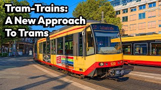 TramTrains A New Approach to Trams [upl. by Prichard]