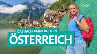 Das Salzkammergut in Österreich Hallstatt Hollywood Seen und Berge  Wunderschön  ARD Reisen [upl. by Sirej]