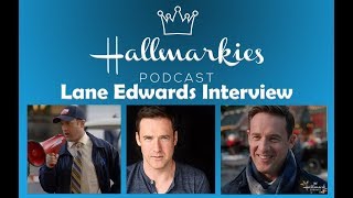 Hallmarkies Actor Lane Edwards Interview [upl. by Erhart950]