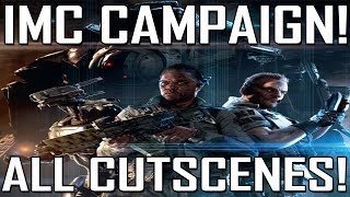 Titanfall IMC Campaign Game Movie All Cutscenes [upl. by Yarak]