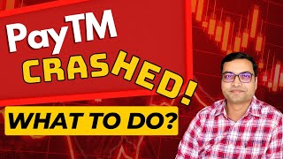 Paytm Share Crashed  What To Do [upl. by Adnih98]