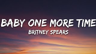 Britney Spears  Baby One More Time Lyrics [upl. by Nyrb]