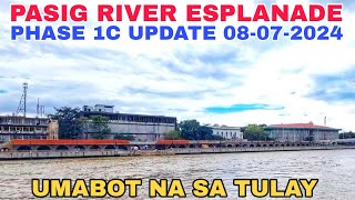 MANILA UPDATE 08072024 PASIG RIVER ESPLANADE PHASE 1C [upl. by Laikeze23]