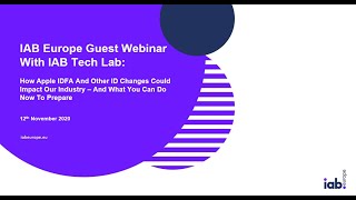 Guest Webinar With IAB Tech Lab How Apple IDFA And Other ID Changes Could Impact Our Industry [upl. by Glendon35]