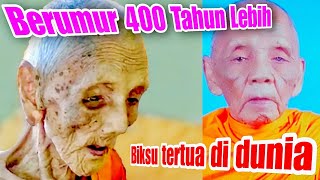 FAKTA UNIK BIKSU BERUMUR 400 TAHUN LUANG PHO YI BIKSU TERTUA DI DUNIA [upl. by Atiseret]