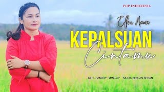 KEPALSUAN CINTAMU  Ellen Mamo  CiptHandry Tumelap [upl. by Dorelia]