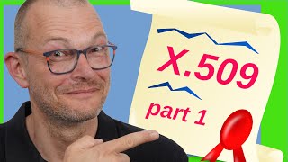 Certificates from Scratch  X509 Certificates explained [upl. by Nirrak]